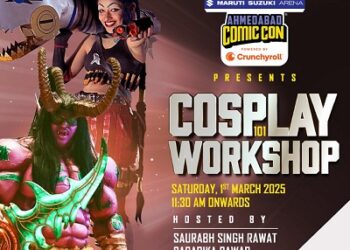 Ahmedabad kicks off pop-culture season with Comic Con India’s Cosplay 101 Workshop on 1st March!