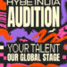 HYBE INDIA TO LAUNCH AUDITIONS IN SEARCH OF NEXT-GEN GLOBAL STARS