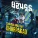 Powerful Rap Song ‘Chhalkapat Ni Dharpakad’ Released from the Film ‘Dharpakad’